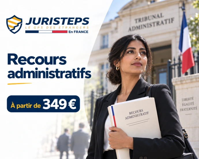 Recours administratifs en France – accompagnement juridique JuriSteps à partir de 349 €